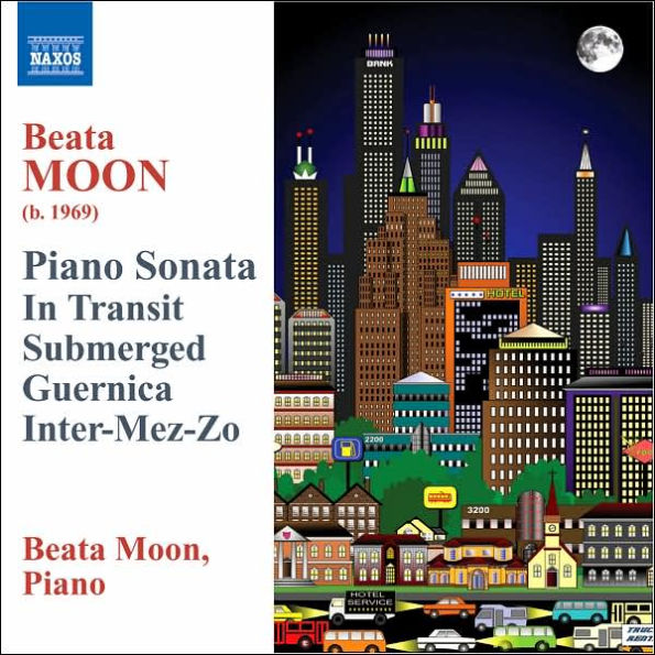 Beata Moon: Piano Sonata; In Transit; Submerged; Guernica; Inter-Mez-Zo