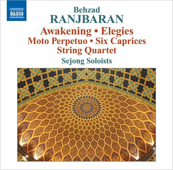 Behzad Ranjbaran: Awakening; Elegies