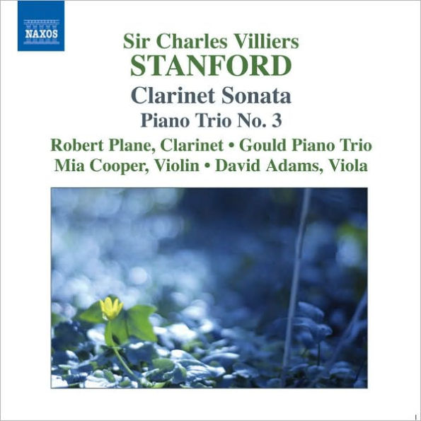 Stanford: Clarinet Sonata; Piano Trio No. 3