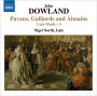 Dowland: Pavans, Gailliards and Almains - Lute Music, Vol. 3