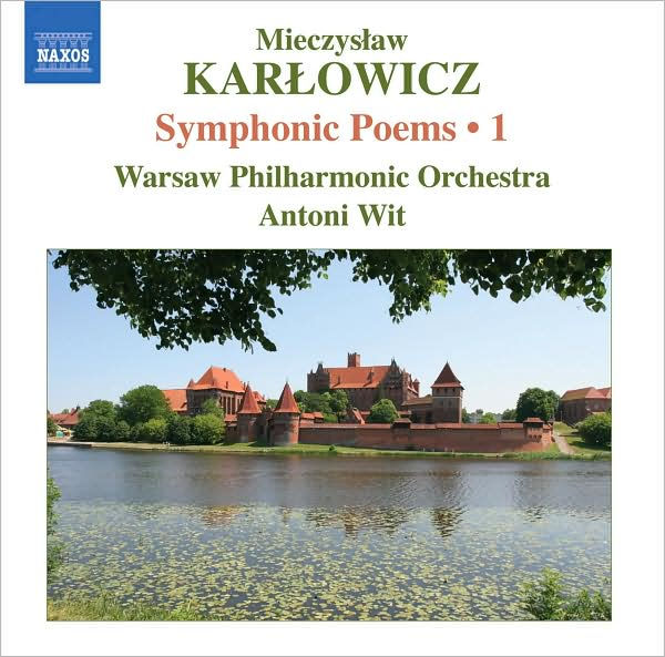 Mieczyslaw Karlowicz: Symphonic Poems, Vol. 1