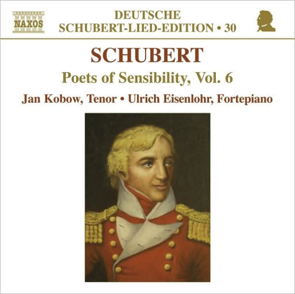 Franz Schubert: Poets of Sensibility, Vol. 6