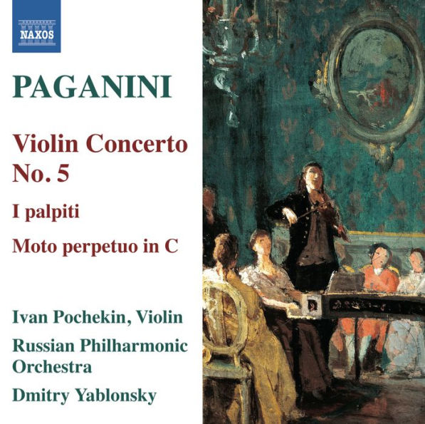 Paganini: Violin Concerto No. 5; I palpiti; Moto perpetuo