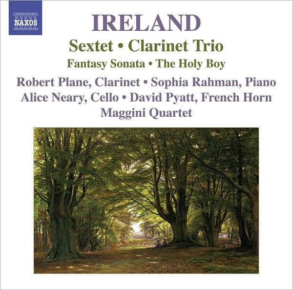 Ireland: Sextet; Clarinet Trio