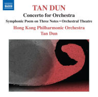 Title: Tan Dun: Concerto for Orchestra, Artist: Tan Dun