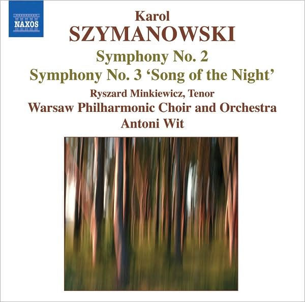 Karol Szymanowski: Symphony No. 2; Symphony No. 3 