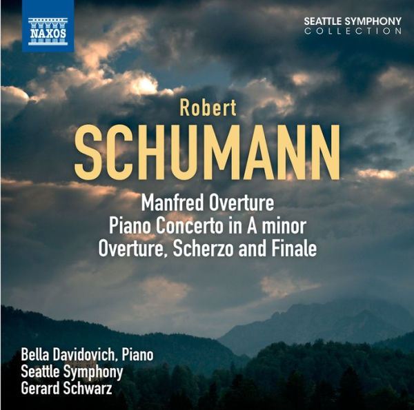 Schumann: Manfred Overture, Piano Concerto in A minor; Overture, Scherzo and Finale