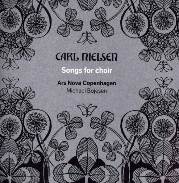 Carl Nielsen: Songs for Choir