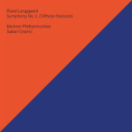 Title: Rued Langgaard: Symphony No. 1, Cliffside Pastorals, Artist: Sakari Oramo