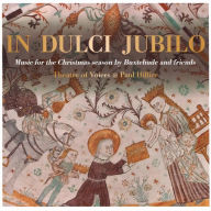 Title: In Dulci Jubilo: Music for the Christmas Season by Buxtehude and Friends, Artist: Theatre of Voices