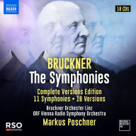 Title: Bruckner: The Symphonies - Complete Versions Edition, Artist: Markus Poschner