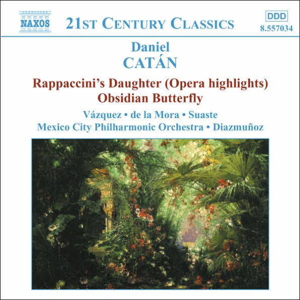 Cat¿¿n: Rappaccini's Daughter (Opera Highlights); Obsidian Butterfly