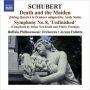 Schubert: Death and the Maiden; Symphony No. 8 'Unfinished'