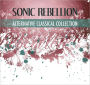 Sonic Rebellion: Alternative Classical Collection