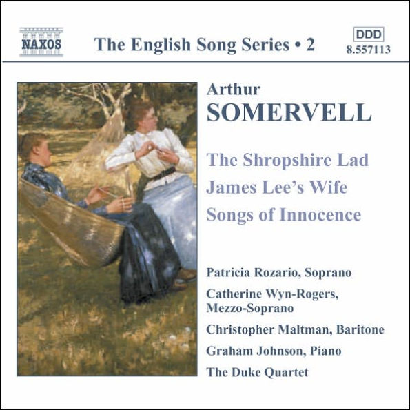 Somervell: The Shropshire Lad; James Lee's Wife; Songs of Innocence