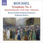 Roussel: Symphony No. 4; Rapsodie Flamande; Petite Suite; Sinfonietta