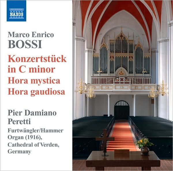 Marco Enrico Bossi: Konzertst¿¿ck in C minor; Hora mystica; Hora gaudiosa