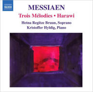 Title: Messiaen: Trois M?lodies; Harawi, Artist: Messiaen / Bruun / Hyldig