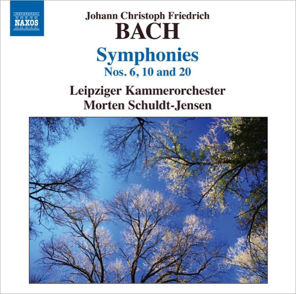 Johan Christoph Friedrich Bach: Symphonies Nos. 6, 10 and 20