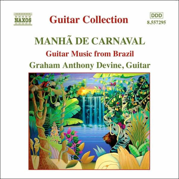 Mah¿¿ de Carnaval: Guitar Music from Brazil