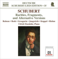 Title: Schubert: Rarities, Fragments and Alternative Versions, Artist: Schubert / Rubens / Roth / Eise