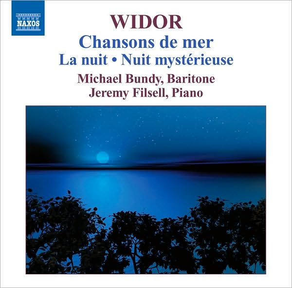 Widor: Chansons de mer; La nuit; Nuit myst¿¿rieuse