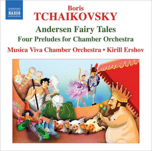 Boris Tchaikovsky: Andersen Fairy Tales; Four Preludes for Chamber Orchestra