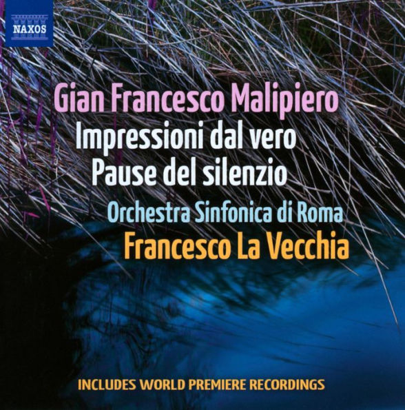 Gian Francesco Malipiero: Impressioni dal Vero; Pause del silenzio