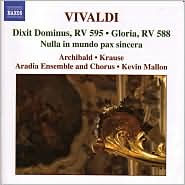 Vivaldi: Dixit Dominus, RV 595; Gloria, RV 588; Nulla in mundo pax sincera