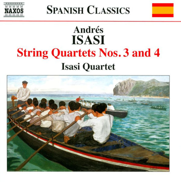 Andr¿¿s Isasi: String Quartets Nos. 3 & 4