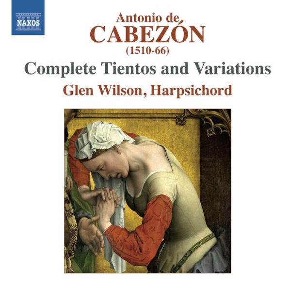 Antonio de Cabez¿¿n: Complete Tientos and Variations