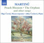 Martinu: Peach Blossom, The Orphan, and Other Songs