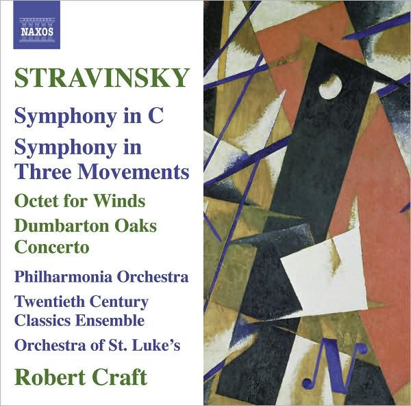 Stravinsky: Symphony in C; Symphony in Three Movements; Octet for Winds; Dumbarton Oaks