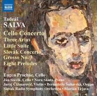 Tade¿¿s Salva: Cello Concerto; Three Arias; Little Suite; Etc.