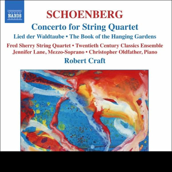 Schoenberg: Concerto for String Quartet; Lied der Waldtaube; The Book of the Hanging Gardens