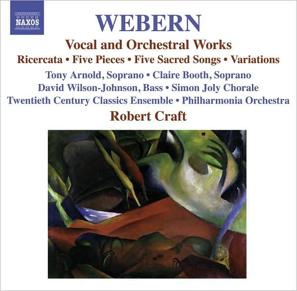 Webern: Vocal and Orchestral Works