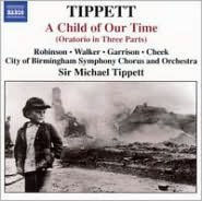 Tippett: A Child of Our Time