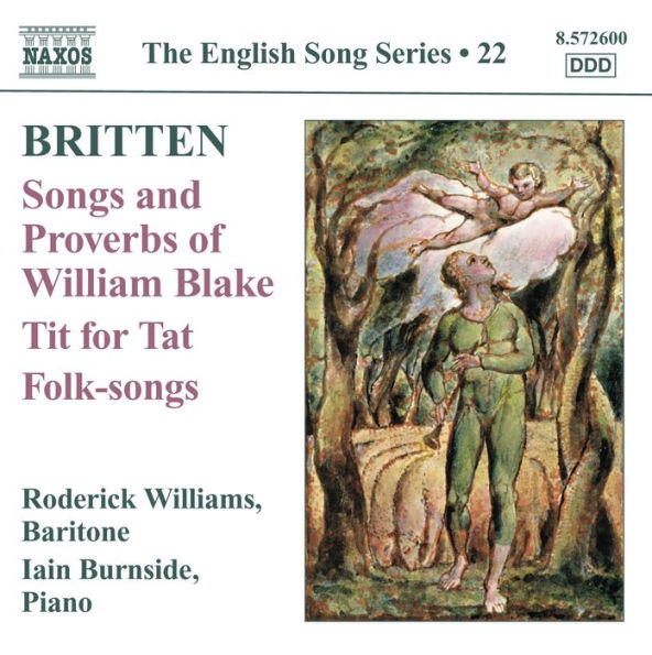 Britten: Songs and Proverbs of William Blake; Tit for Tat; Folk-songs