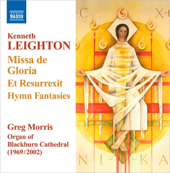 Kenneth Leighton: Missa de Gloria; Et Resurrexit; Hymn Fantasies