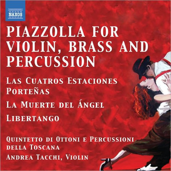 Piazzolla: Tangos for Violin, Brass & Percussion