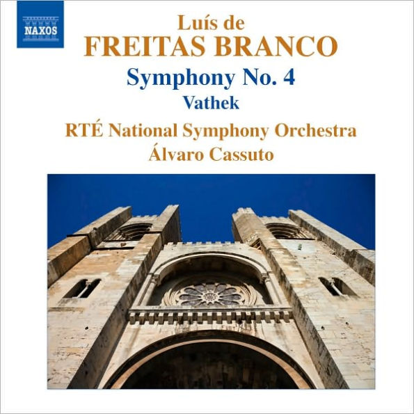 Lu¿¿s de Freitas Branco: Symphony No. 4; Vathek