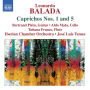 Leonardo Balada: Caprichos Nos. 1 & 5