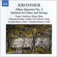 Krommer: Oboe Quartet No. 3; Quintets for Oboe and Strings