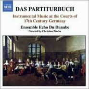 Das Partiturbuch: Instrumental Music at the Courts of 17th Century Germany