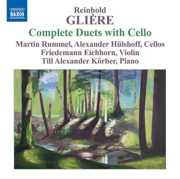Reinhold Gli¿¿re: Complete Duets with Cello