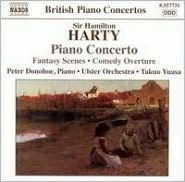 Sir Hamilton Harty: Piano Concerto; Fantasy Scenes; Comedy Overture