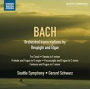 Bach: Orchestral Transcriptions by Respighi and Elgar