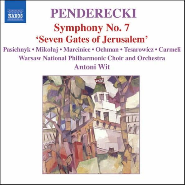 Penderecki: Symphony No. 7 "Seven Gates of Jerusalem