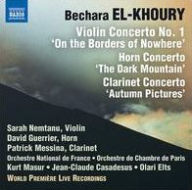 Title: Bechara El-Khoury: Three Concertos, Artist: Sarah Nemtanu