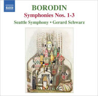 Title: Borodin: Symphonies Nos. 1-3, Artist: Gerard Schwarz